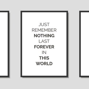 Set of 3 Nothing Lasts Forever Quote Art Large Poster Print Gift - A0 A1 A2 A3 A4 A5