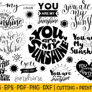 "You Are My Sunshine" quotes bundle of files for cricut, sublimation, print and laser cut files in SVG, PDF, EPS, DXF formats and PNG format without background to create a design