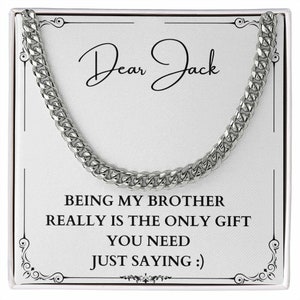 Individualisiert Das einzige Geschenk, das Sie brauchen für Bruder Kubanische Kettenglieder am Geburtstag, Weihnachten, Lustiges Geschenk für Bruder, mein Badass Bruder
