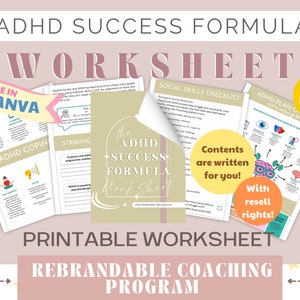 May include: A printable worksheet for an ADHD success formula coaching program. The worksheet is editable in Canva and includes 7 pages. The worksheet is rebrandable and includes a social skills checklist, ADHD plan guide, and ADHD coping skills.