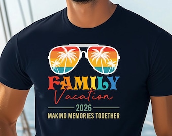 Family Vacation 2026 T-Shirt: Summer Travel Tee Making Memories Together Shirt