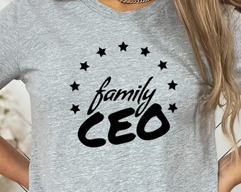 Family CEO Shirt, Mother's Day Gift, Woman Up Tee
