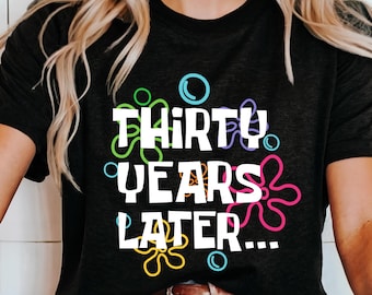 30 Years Later Sweatshirt - 30th Birthday Gift