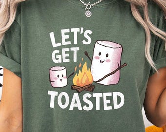 Lets Get Toasted Camping T-Shirt: Funny Camper Gift