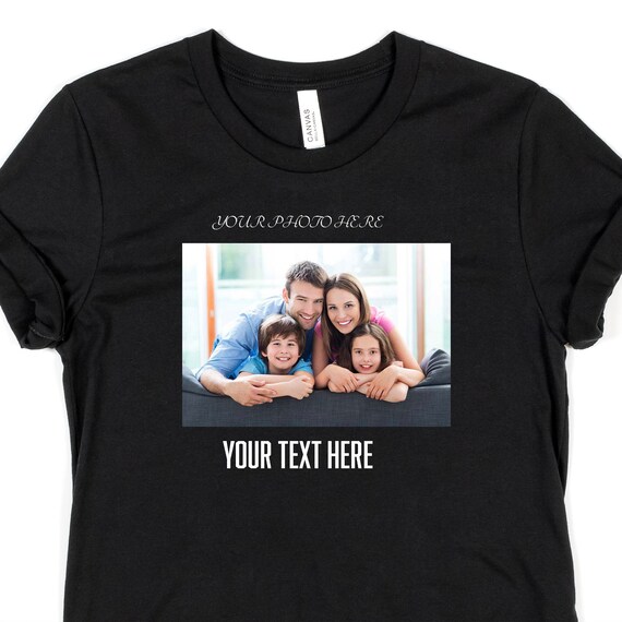 Personalized Shirt Custom Photo Shirt Your Photo Shirt Etsy