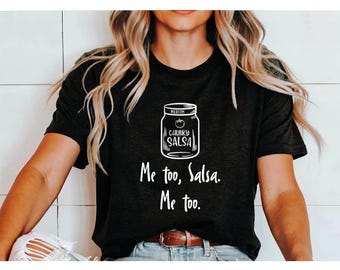 Funny Chunky Salsa T-Shirt, Salsa Lover Gift