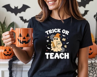 Teacher Halloween Shirt: Trick or Teach Tshirt