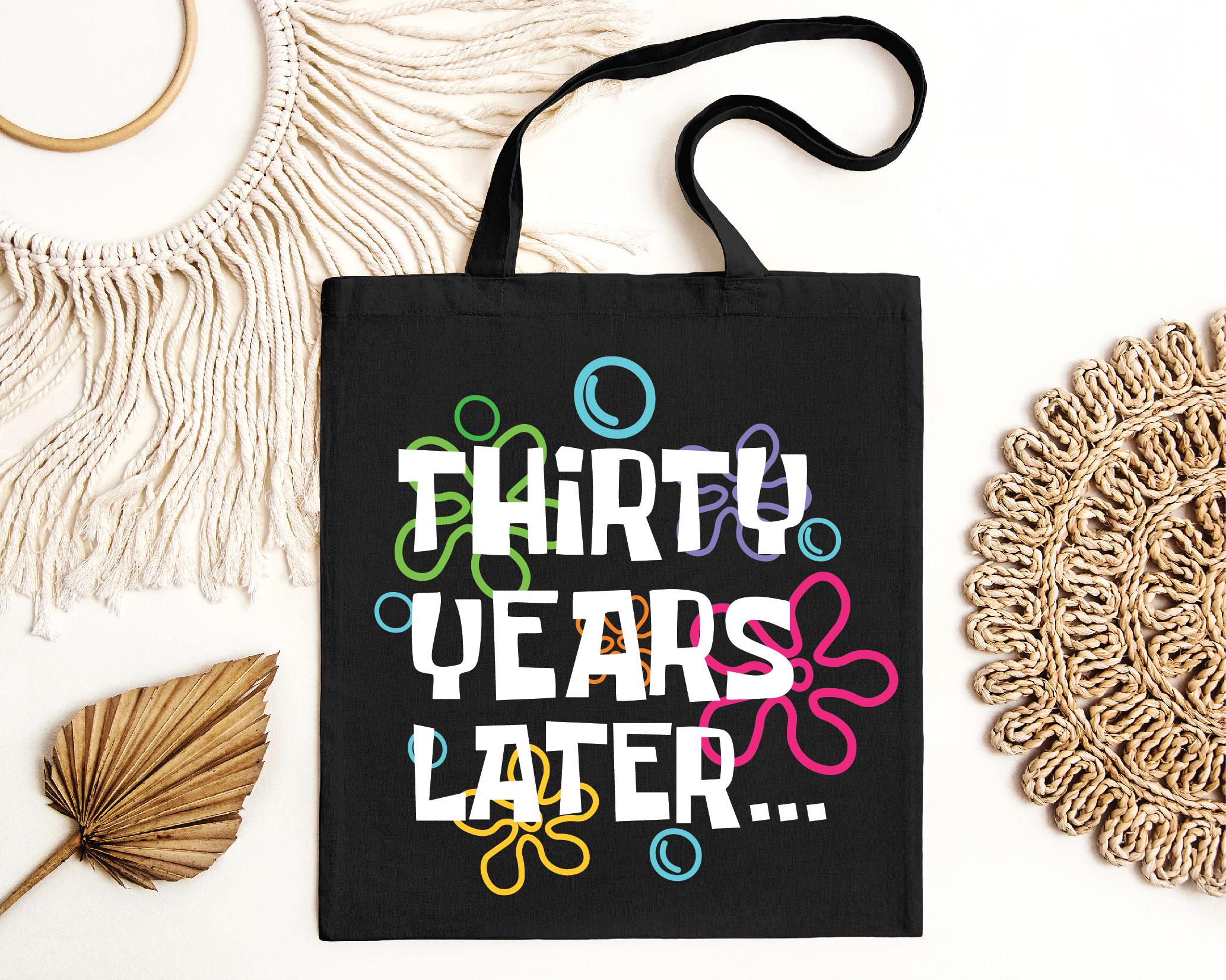 30 Years Later Tote Bag: Organic Cotton 30th Birthday Gift - Etsy