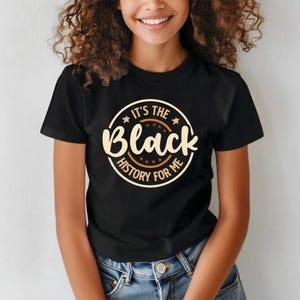 Black History For Me Shirt: Cotton Black Pride Tee