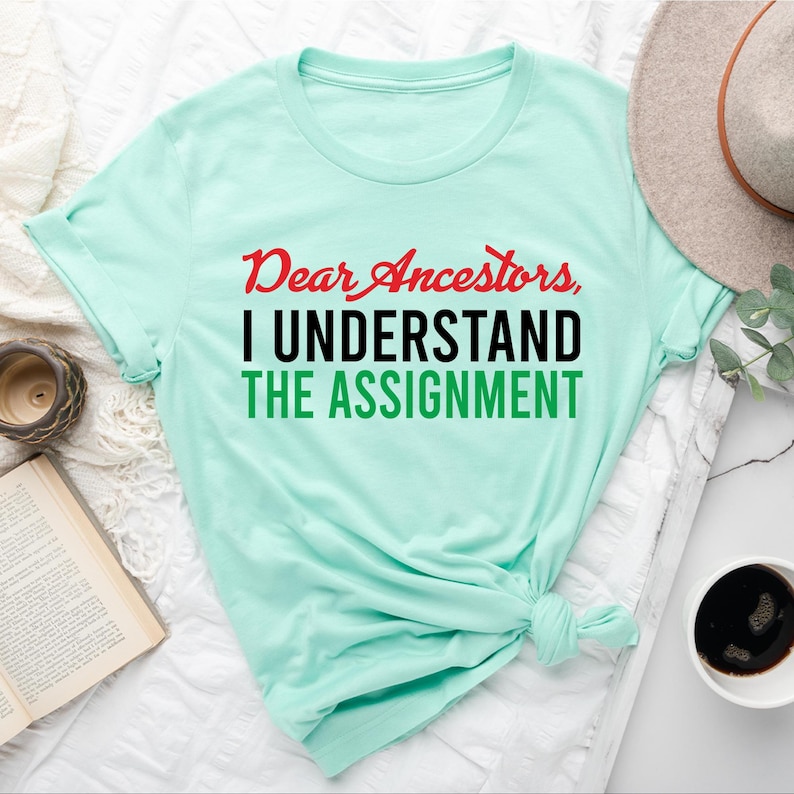 Black History T-Shirt: Dear Ancestors, Juneteenth Tee image 2