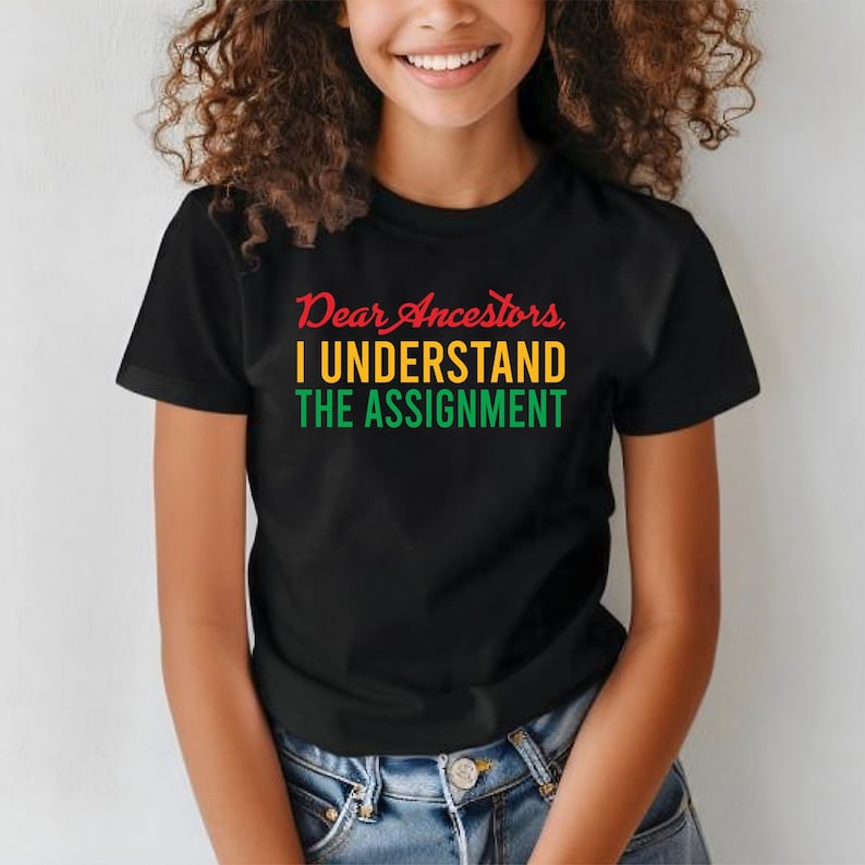 Black History T-Shirt: Dear Ancestors, Juneteenth Tee image 1