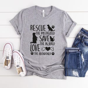 Rescue Dog Cat Lover Shirt: Animal Rescue Tee, Pet Parent Gift