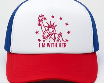 Im With Her Hat: Statue of Liberty Patriotic Cap
