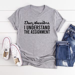 Black History T-Shirt: Dear Ancestors, Juneteenth Tee image 4