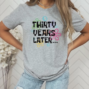 30 Years Later Sweatshirt - 30th Birthday Gift image 8