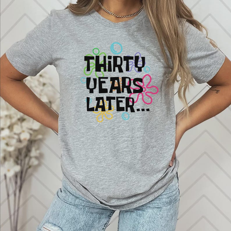 30 Years Later Sweatshirt - 30th Birthday Gift image 8