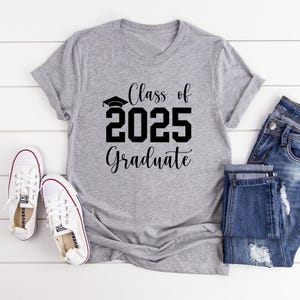 Class of 2025 Graduate Shirt - Senior 2025 Gift