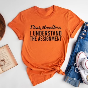 Black History T-Shirt: Dear Ancestors, Juneteenth Tee image 6