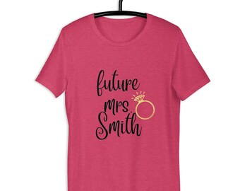 Future Mrs. and Name T-Shirt - Engagement Announcement Tee - Bride to be Shirt - Bridal Shower Gift - Fiancée Gift - Bachelorette Party Tee