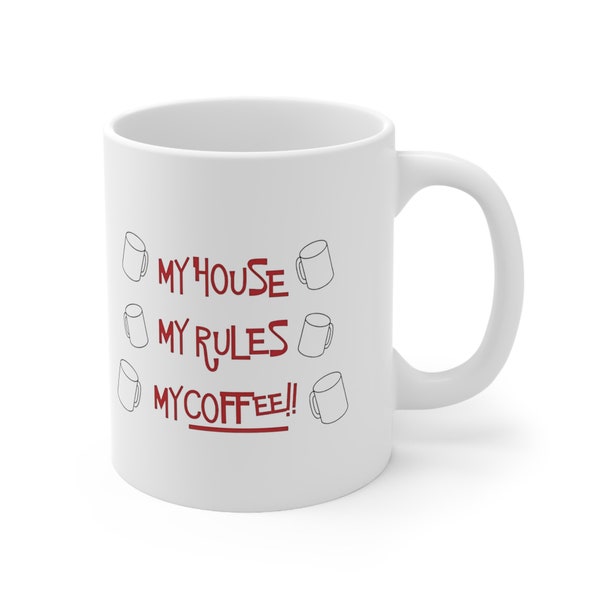 My House, My Rules, My Coffee Mug - Knives Out Coffee Mug - Knives Out Movie Fans