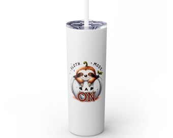 Sloth Mode On 20 oz Skinny Tumbler With Straw, Cute Sloth Tumbler, Birthday Gifts for Women Girls
