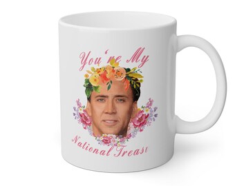 Nicolas Cage Mug, Funny Gift for Him, You're My National Treasure, Boyfriend Husband Gift, Pop Culture Mug, Funny Valentines Gift, Meme Mug