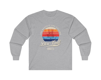 Baskets are Calling, Long Sleeve Shirt, Retro Disc Golf Tshirt, Disc Golf Shirt, Sunset Disc Golf Shirt, Gift for Disc Golfer