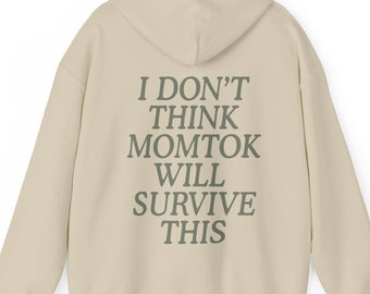 I Don't Think MomTok Will Survive This Hoodie | Secret Lives Mormon Wives | SLoMW | Lonely Ghost Style | Momfluencer | TikTok |Tumblr