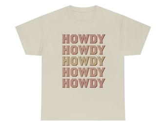 Howdy Cowboy Shirt | Texas Pride Shirt | Nashville Western | Bachelorette Crew | Cowgirl | Texas | Country Music Trendy Vintage | Girls Trip