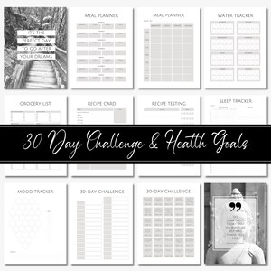 May include: A printable planner with a black and white design. The planner includes sections for meal planning, water tracking, grocery lists, recipe cards, recipe testing, sleep tracking, mood tracking, and a 30-day challenge. The planner also includes a motivational quote: "Do something today that your future self will thank you for."