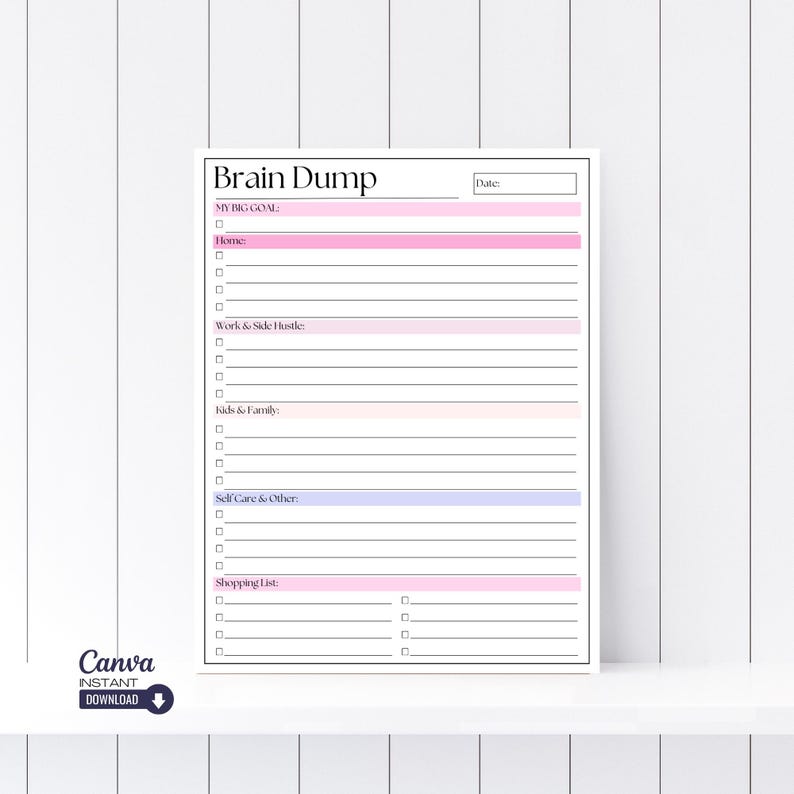 Op de afbeelding: Een witte, bedrukbare planner getiteld "Brain Dump" met roze en blauwe gradi&euml;ntsecties voor doelen, thuis, werk, gezin, zelfzorg en winkelen. Inclusief het Canva Instant Download logo.