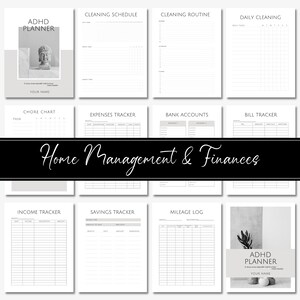 May include: A printable set of black and white planner pages for home management and finances. The pages include sections for daily cleaning, chore charts, expense tracking, bank accounts, bill tracking, income tracking, savings tracking, and mileage logs. The pages are designed for people with ADHD.