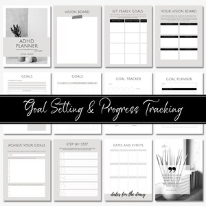 May include: Black and white printable planner pages with the title "ADHD Planner" and the text "Goal Setting & Progress Tracking". The pages include sections for vision boards, yearly goals, monthly goals, goal trackers, and step-by-step plans.