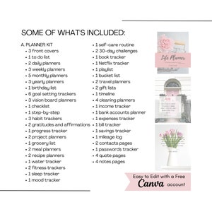 May include: A pink and white printable planner kit with the text "Life Planner" and "Easy to Edit with a Free Canva account". The kit includes trackers for self-care, goals, budgets, and more.