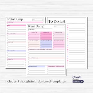 Peut inclure: Trois modèles de planificateur imprimables avec un dégradé rose et bleu. Les modèles comprennent une page "Brain Dump", une page "To Do List" et une seconde page "Brain Dump". Le texte "includes 3 thoughtfully designed templates" est en bas.