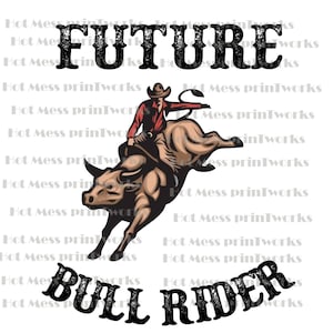 May include: A black and white illustration of a cowboy riding a bucking bull. The text "FUTURE BULL RIDER" is written above the image.