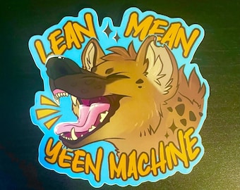 Lean Mean Yeen Machine Hyena Sticker