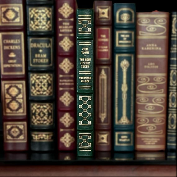 Our Town & The Skin of Our Teeth by Thornton Wilder - Franklin Library Leather-Bound Edition (1983)