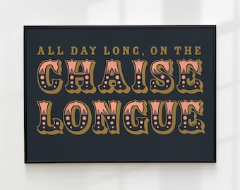Chaise Longue Wet Leg Lyric Print, Home Decor Wall Print, Gallery Wall Print, Unframed Indie Rock Print, Home Wall Hanging, Bold Typography