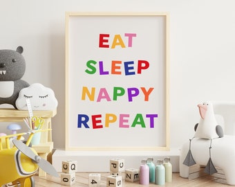 Eat Sleep Nappy Repeat | Nursery Wall Prints | Colourful Nursery Prints | Cute Nursery Wall Art | Unframed Nursery Decor | A5 A4 A3
