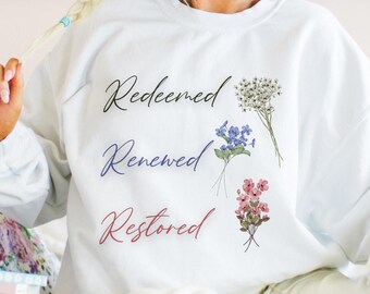 Redeemed Sweatshirt, Cute Jesus Sweatshirt, Girly Christian Shirt, God Shirt, Womens Religious Sweatshirt, Comfy Cozy Sweatshirt, Mom Gift