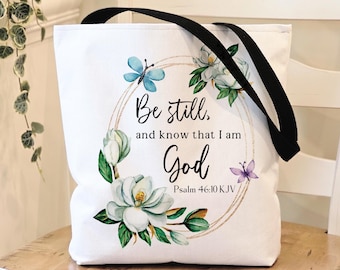 Bible Verse Tote, Be Still and Know, Psalm 46 10, Christian Mentor Gift, Diaper Bag Tote Bag, Christian Gym Bag, Christian Teacher Bag