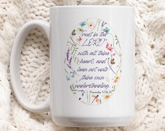 Coffee Mug with Bible Verse, Proverbs 3 5, Trust in the Lord, Girly Coffee Mug, Christian Coffee Mug for Women, Religious Motivational Mug