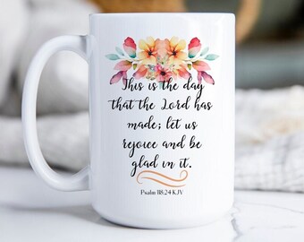 Sunday School Teacher Gift, Positive Message Mug, Pink Floral Mug, Psalm 118, Encouraging Bible Verses, Scripture Coffee Mug, Christian Gift