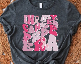 In My Cancer Free Era T-Shirt, Breast Cancer Recovery Shirt, Breast Cancer Survivor Gift Shirt,Breast Cancer Gift For Mom,Cancer Support Tee