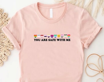 LGBTQIA Hearts Flags Shirt, You Are Safe With Me Tshirt, Pride Ally Shirt, LGBTQ Positive Quote Shirt,LGBT Equality Shirt,Mental Health Gift