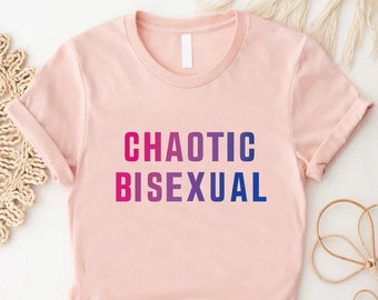 Chaotic Bisexual Shirt, Bisexual Pride Tshirt, LGBT Pride Tee, Bisexual Support Gift, LGBT Proud Shirt, Bi Flag Tshirt, Bi Pride Gift Tee