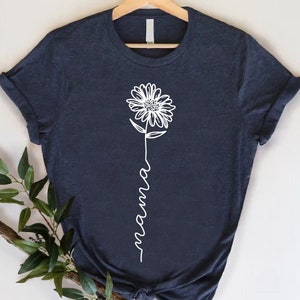 Mama Floral Shirt, Mothers Day Gift, Mom Shirts, Mom-life Shirt, Flower Mama Tshirt, Shirts for Moms, Shirts For Mama, Cute Mama Gift