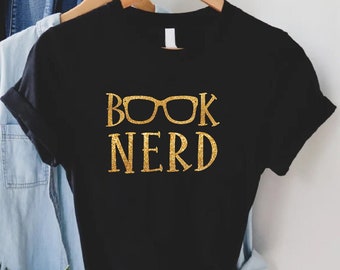 Book Nerd T-Shirt, Book Lover Shirt, Reader Shirt, Reading Girl Shirt, Gift For Book Lover, Reading Gift, Book Reader Shirt, Bookworm Shirt