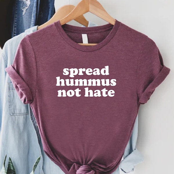 Hummus Shirt, Vegan Shirt, Vegan Gift, Hummus Gift, Vegetarian Shirt, Plant Based Vegan Shirt,Vegan Gift Idea,Vegan Clothes,Humus Lover Gift